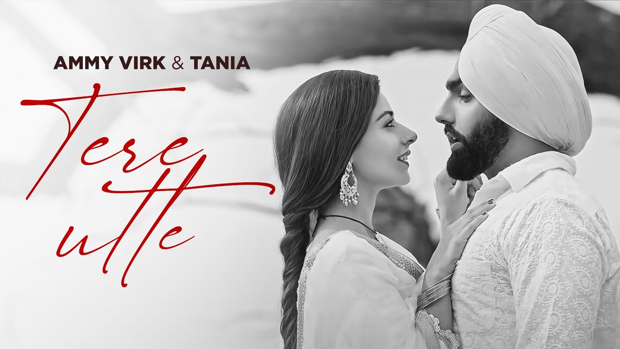 Tere Utte Lyrics | Ammy Virk