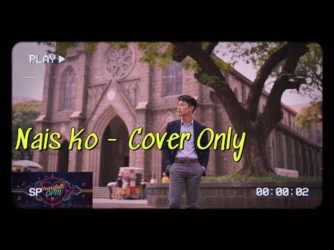 Nais Ko by Rodel Naval (Cover)