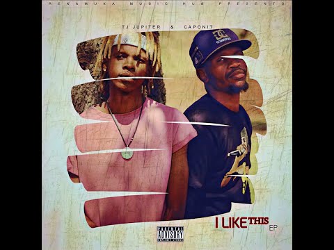 Tj Jupiter & CapOnit - I Like This_(EP) (Full Album)