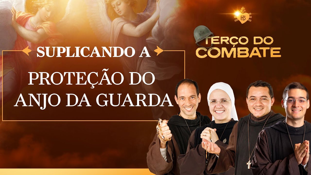 Terço do Combate - Suplicando a Proteção do Anjo da Guarda - 02/10