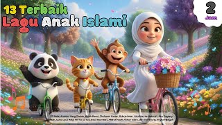 Download lagu 2 JAM LAGU ANAK ISLAMI - AKU MAU KE MEKKAH, ALIF BA TA TSA, ALLAHUL KAAFI, RUKUN ISLAM, 6 RUKUN IMAN mp3