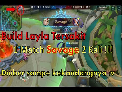 Layla Savage Terus Terusan 19 KILL 0 DEATH 2 SAVAGE !!!