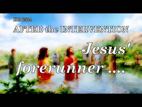 BD 6554 -  JESUS ' FORERUNNER ....