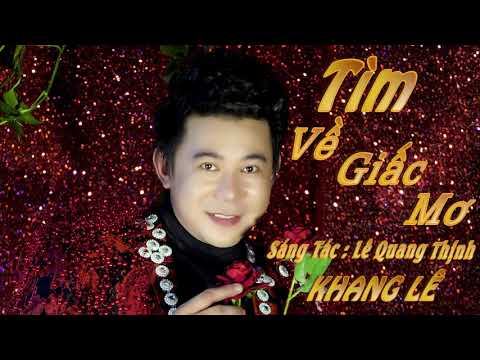 Tìm về giấc mơ - Khang Lê