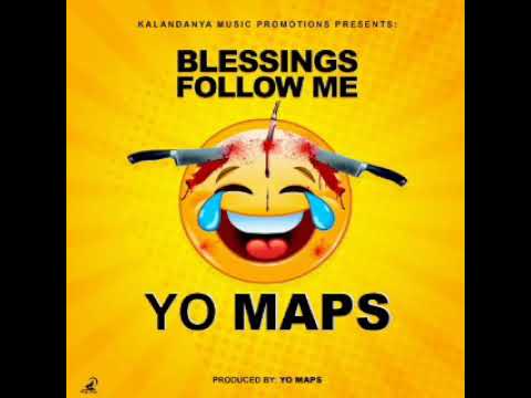 Yo Maps - Blessings Follow Me (Official Audio)