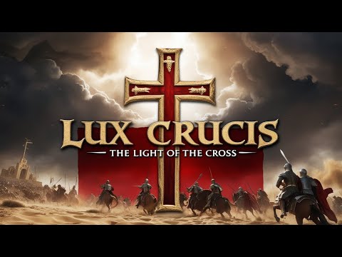 Lux Crucis (The Light of the Cross) - Epic Templar Chant | Battle of Montgisard