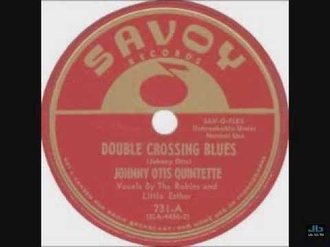 Thumbnail for Little Esther and The Robins with The Johnny Otis Quintet - Double Crossing Blues by Johnny Otis