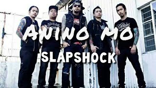 Slapshock Anino mo with lyrics