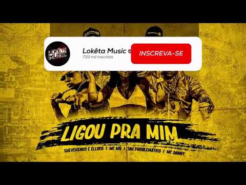 SHEVCHENKO E ELLOCO Feat MC Danny - LIGOU PRA MIM (Remix Brega Funk)