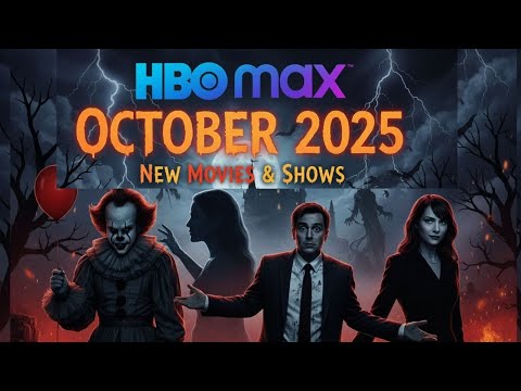 HBO Max October 2025 | Must-Watch Movies & Shows