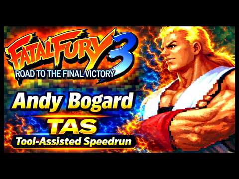 【TAS】FATAL FURY 3: ROAD TO THE FINAL VICTORY - ANDY BOGARD (WITH RED LIFE)