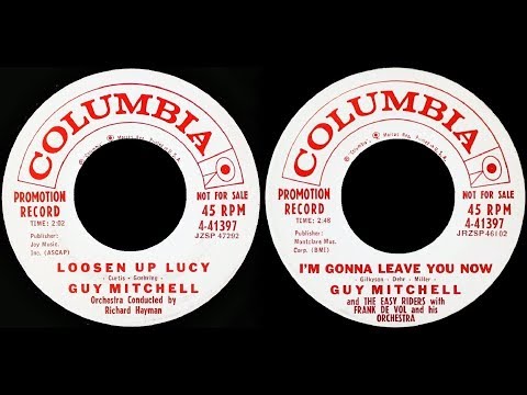 GUY MITCHELL - Loosen Up Lucy / I'm Gonna Leave You Now (1959)