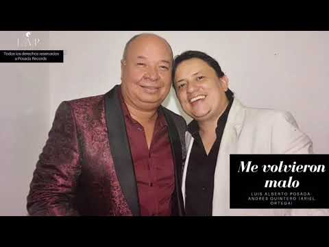 Luis Alberto Posada ft Andrés Quintero - Me volvieron malo (Audio Oficial)