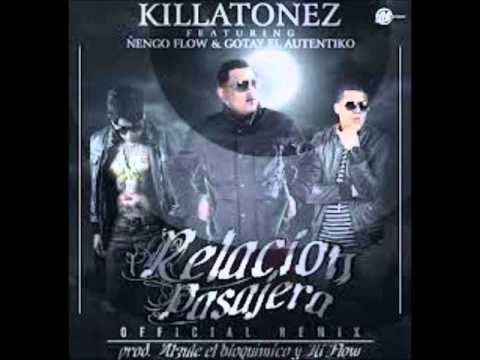Relacion Pasajera (Official Remix) - Killatonez Ft. Ñengo Flow & Gotay El Autentiko