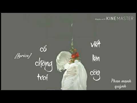 [lyrics]  Có Chàng Trai Viết Lên Cây - Phan Mạnh Quỳnh
