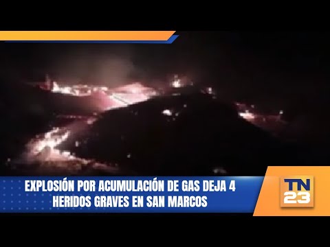 Explosión por acumulación de gas deja 4 heridos graves en San Marcos