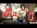 Har Jagah Tu Lyrical Doctor G Ayushmann Khurrana Rakul Preet Raj Barman Sultan S Kumaar