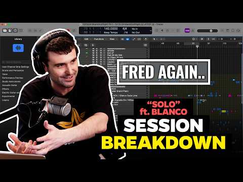 Fred again.. Turning a Sample Into a Banger | "Solo" Full Logic Session Breakdown ft. Blanco