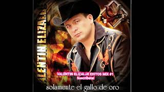 Lo Mejor de VALENTIN ELIZALDE Mix #1 | Puras ROLITAS BUENAS Exitos de Siempre ❤️[Suscríbete]❤️