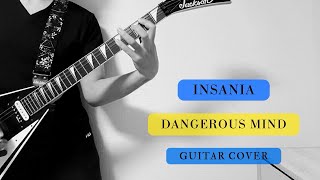 Insania - Dangerous Mind     Short Ver.  Guitar Cover