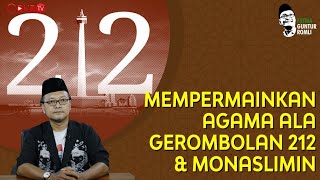 Download lagu MEMPERMAINKAN AGAMA ALA GEROMBOLAN 212 & MONASLIMIN I Guntur Romli mp3 Download lagu MEMPERMAINKAN AGAMA ALA GEROMBOLAN 212 & MONASLIMIN I Guntur Romli mp3