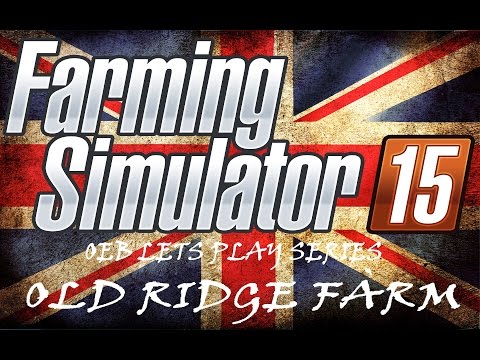 Farming Simulator 15 OEB Lets Play Old Ridge with Soil Mod - S5E36 Pt1 Spring Spraying