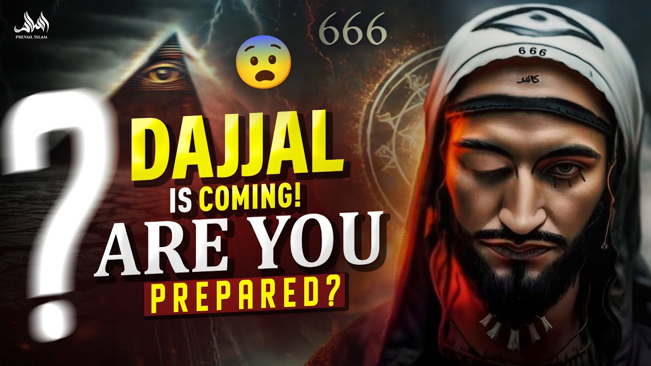 DAJJAL IS COMING! ARE YOU PREPARED?😨