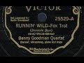 Benny Goodman Quartet "Runnin' Wild" Teddy Wilson Gene Krupa & Hamp (February 5, 1937)