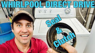 Whirlpool Direct Drive Washer Leaking and Not Spinning — Quick 91939 Seal & 285785 Clutch Fix