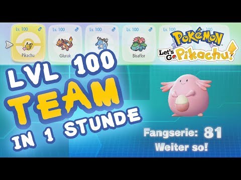 LVL 100 TEAM IN EINER STUNDE! #02 Pokemon Let's Go Pikachu & Evoli - Tipps & Tricks!