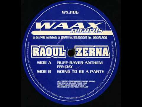 Raoul Zerna - Ruff Raver Anthem