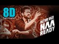 Naa Ready 8D Leo Thalapathy Vijay Trisha Anirudh Ravichander Sanjay Dutt 8D SONIC