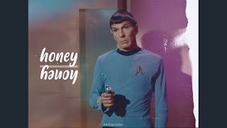{Spock} Honey Honey