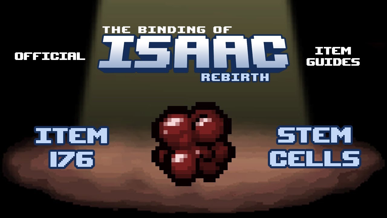 Official TBOI Item Guides No. 176: Stem Cells