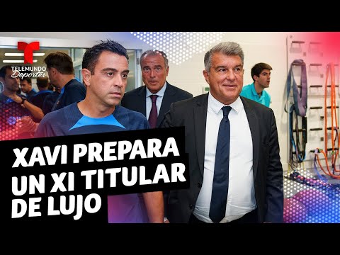 Xavi prepara un 11 de lujo con Robert Lewandowski | Telemundo Deportes