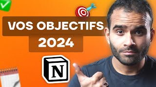 Définir sa vision（00:07:08 - 00:10:21） - Comment fixer vos objectifs annuels (+ Template Notion)