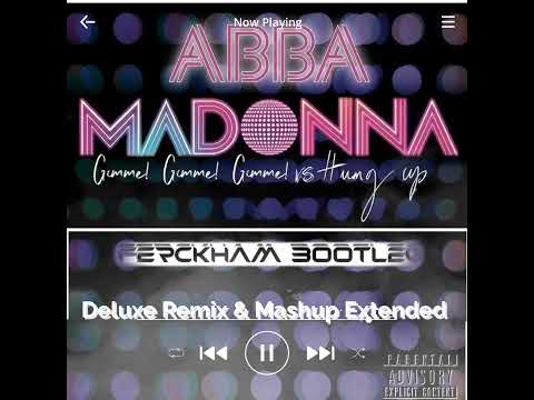 ABBA vs Madona - Gimme, Gimme, Gimme vs Hung Up (Ferckham Bootleg Deluxe Remix Mashup Extended)