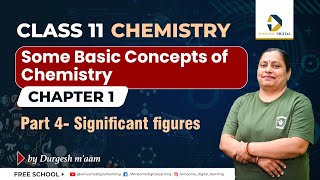 Class 11 Chemistry Chapter 1 | Some basic concepts of chemistry | Part 4- Significant figures