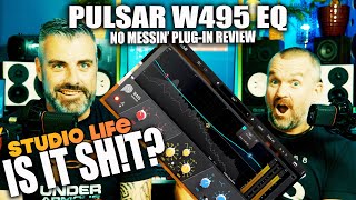Video thumbnail for PULSAR W495  - WYTSE'S FAVOURITE EQ?? by Studio Life