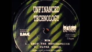 Unfinanced Technology  - Ultra speed