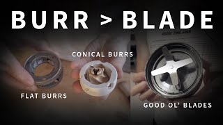Burr vs Blade Grinder? Burr Grinders are Superior