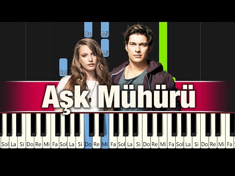 Aşk Mühürü (Mira & Yaman) - Piano İle Nasıl Çalınır