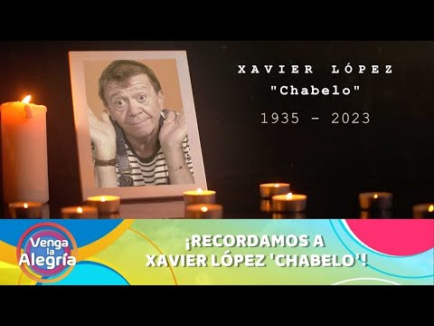 Recordamos a Xavier López 'Chabelo'. | Programa 27 marzo 2023 PARTE 1 | Venga La Alegría