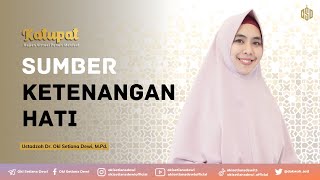 Download lagu SUMBER KETENANGAN HATI | Dr. Oki Setiana Dewi, M. Pd mp3