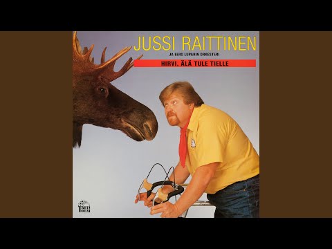 Hirvi, älä tule tielle