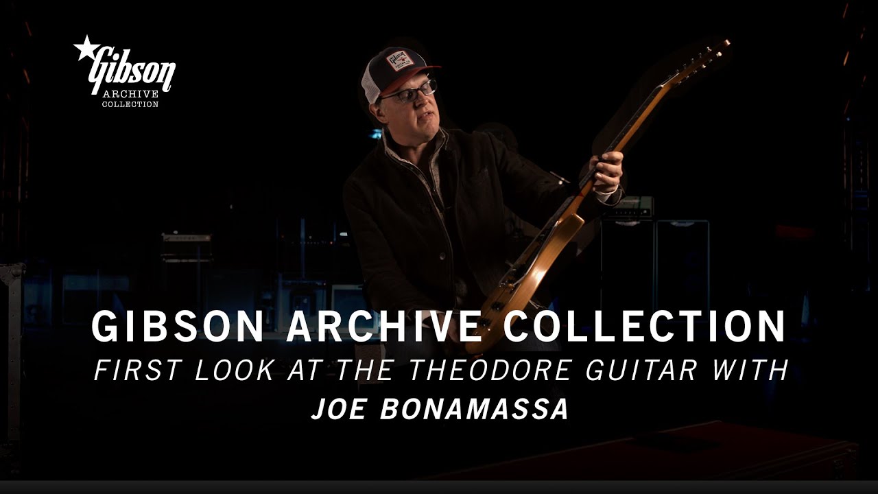 Gibson Archive Collection | First Look at the Theodore Guitar w/Joe Bonamassa - YouTube