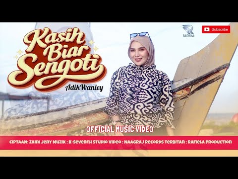 KASIH BIAR SENGOTI - ADIK WANIEY (OFFICIAL MV)