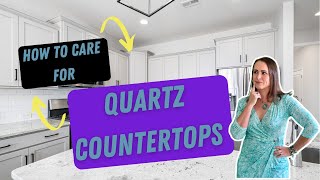 How to Care for Quartz Countertops
