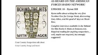 BYRON HILL - BEHIND THE HITS EPISODE 10