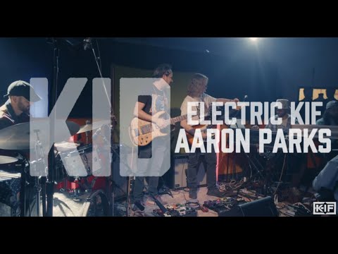 Electric Kif + Aaron Parks -  Kid
